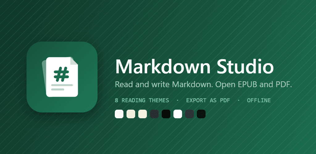 Markdown Studio for Android: read and write Markdown, open EPUB and PDF, with eight reading themes and offline export